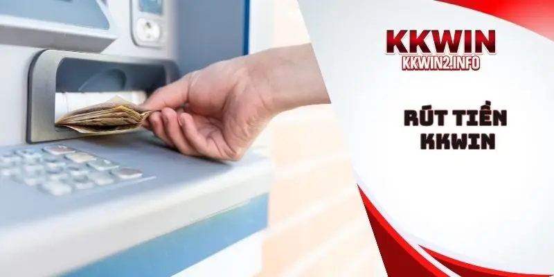 Rút tiền kkwin