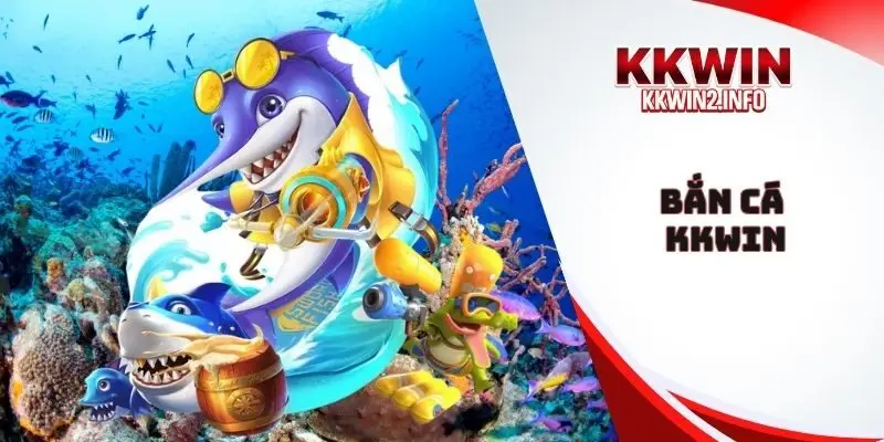 Bắn cá kkwin
