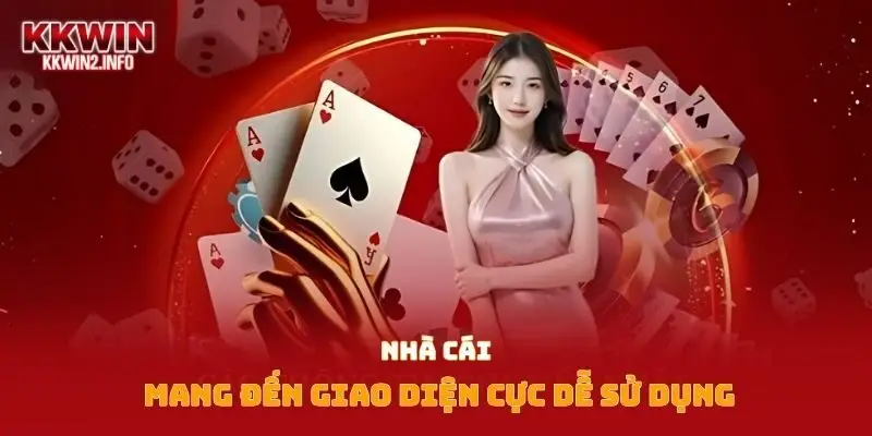 Nhà cái mang đến giao diện cực dễ sử dụng
