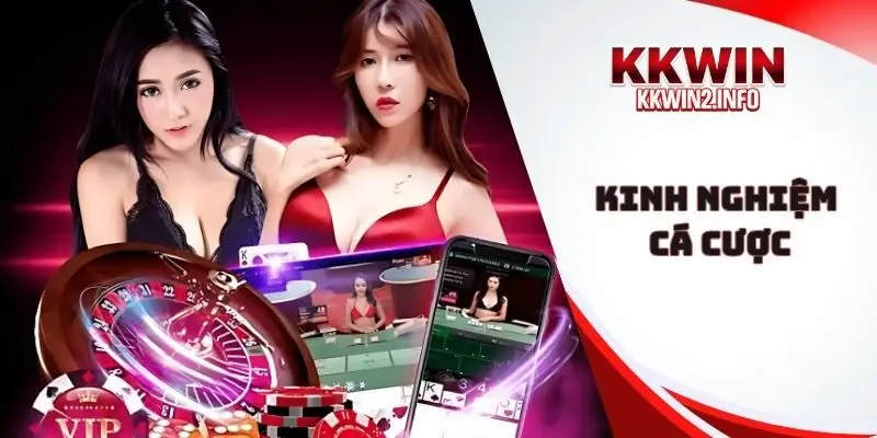 Kinh nghiệm cá cược